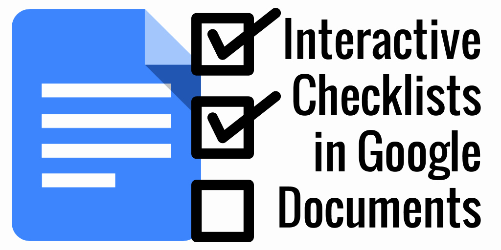 Control Alt Achieve Interactive Checklists In Google Docs
