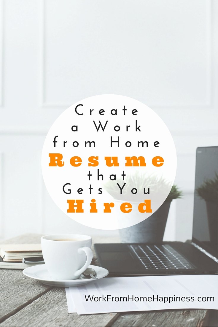 Create A Work From Home Resume that Gets You Hired Work