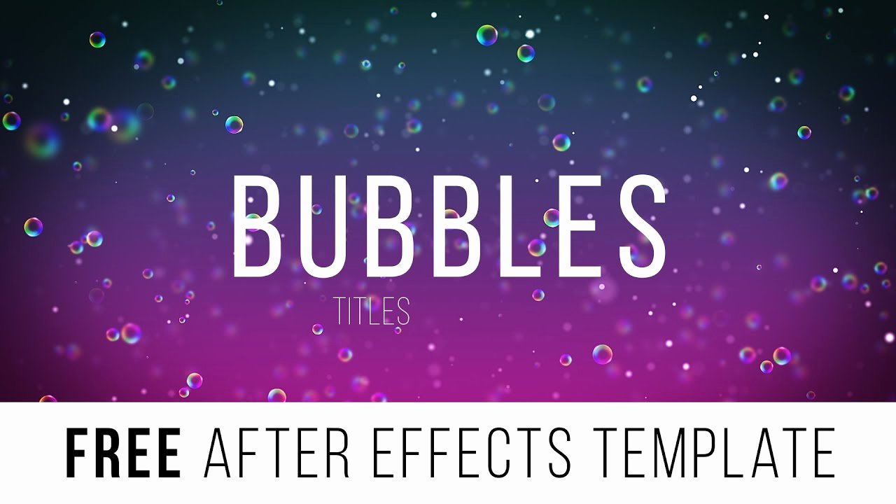 Free after Effects Template &quot;bubbles Titles&quot;