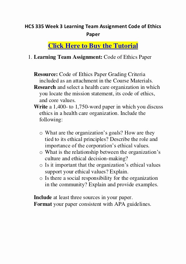 Hcs 335 Week 3 Learning Team assignment Code Of Ethics Paper