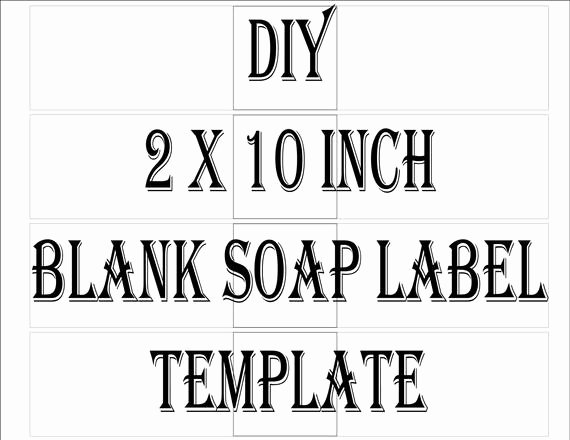 Soap Label Template Printable 4 Files 4 Diy 2 X 10 Blank